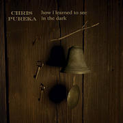 Review: Chris Pureka - How I Learned To See In The Dark